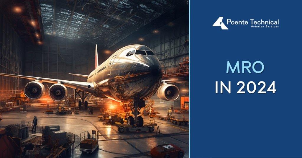 Navigating the Skies of Change What MRO Can Expect in 2024. Poente